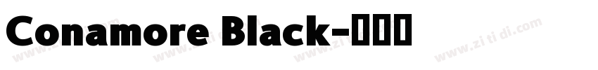 Conamore Black字体转换